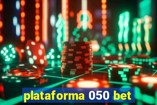 plataforma 050 bet